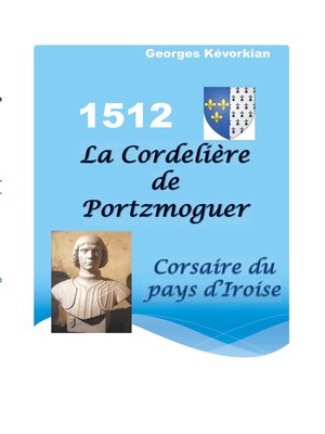 cover image of La Cordelière de Portzmoguer--Corsaire du Pays d'Iroise